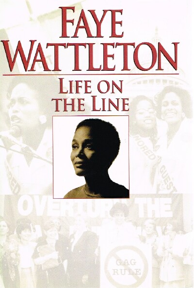 WATTLETON, FAYE - Life on the Line