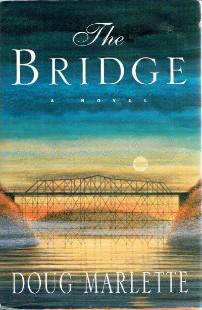 MARLETTE, DOUG - The Bridge