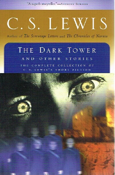 LEWIS, C. S. - The Dark Tower and Other Stories