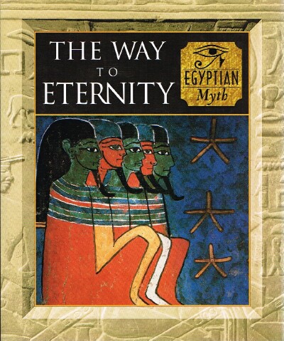 FLEMING, FERGUS; ALAN LOTHIAN - The Way to Eternity Egyptian Myth