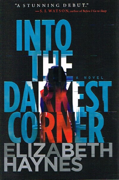 HAYNES, ELIZABETH - Into the Darkest Corner