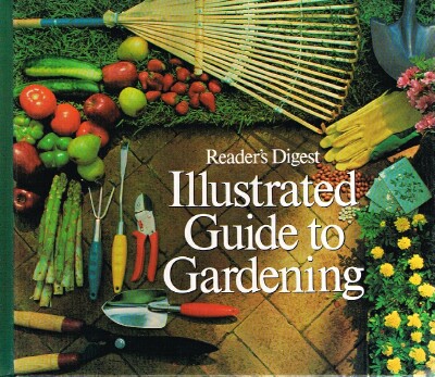 CALKINS, CARROLL C. (EDITOR) - Reader's Digest Illustrated Guide to Gardening