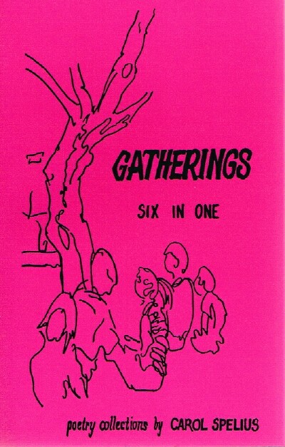 SPELIUS, CAROL - Gatherings: Six in One