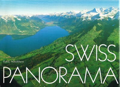 SCHULTHESS, EMIL - Swiss Panorama