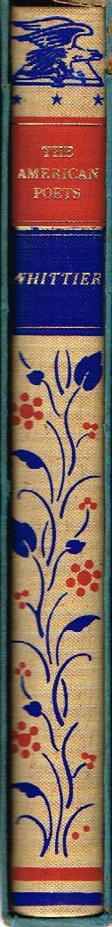 WHITTIER, JOHN GREENLEAF; LOUIS UNTERMEYER (EDITOR) - The Poems of John Greenleaf Whittier