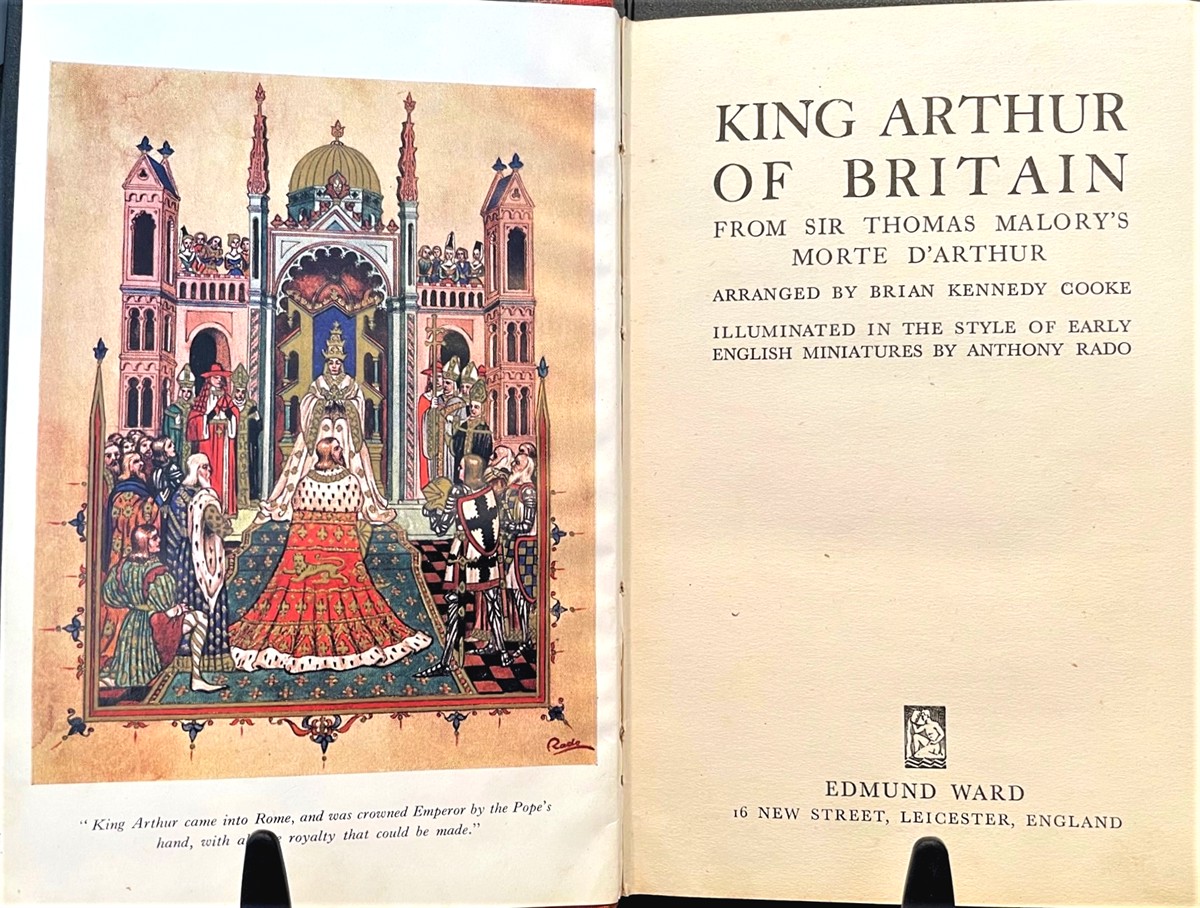 COOKE, BRIAN KENNEDY (ED) - King Arthur of Britain: From Sir Thomas Malory's Morte D'Arthur