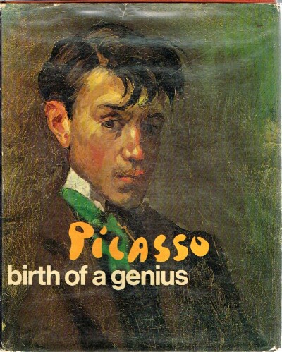 CIRLOT, JUAN-EDUARDO - Picasso Birth of a Genius