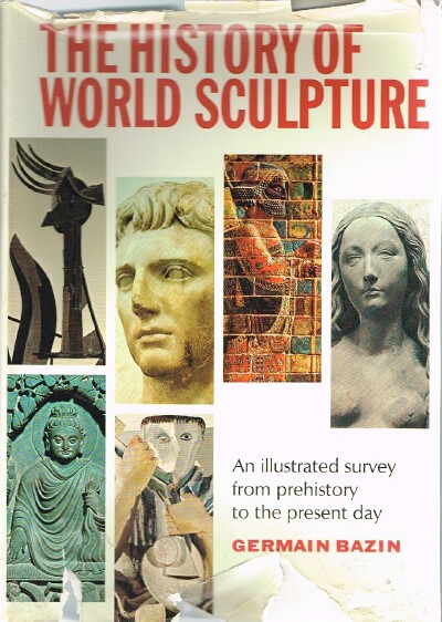 BAZIN, GERMAIN - The History of World Sculpture
