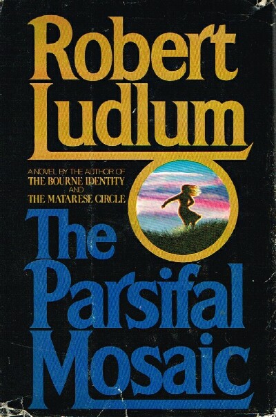 LUDLUM, ROBERT - The Parsifal Mosaic