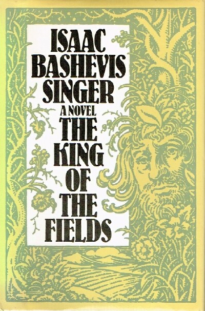 SINGER, ISAAC BASHEVIS - The King of the Fields