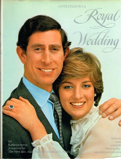 SPINK, KATHRYN - Invitation to a Royal Wedding