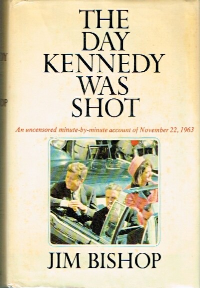 BISHOP, JIM - The Day Kennedy Was Shot