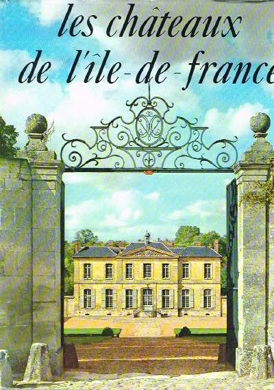REALITES - Les Chateaux de L'Ile de France: Collection Realites