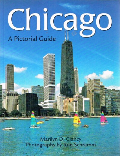 CLANCY, MARILYN D. - Chicago-a Pictorial Guide