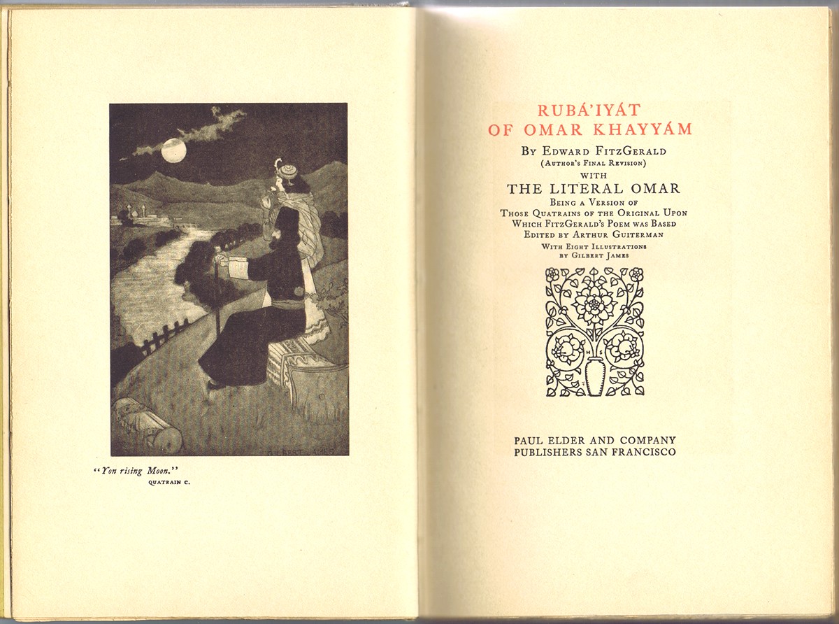 RUBAIYAT OF OMAR KHAYYAM: Author's Final Revision, with the Literal Omar, Being a Version of Those Quatrains of the Original Upon Which Fitzgerald's Poem Was Based
