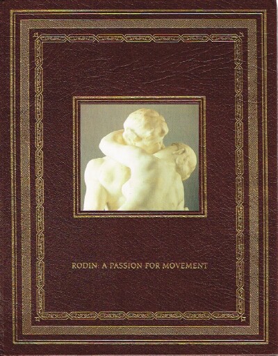 JARRASSE, DOMINIQUE - Rodin: A Passion for Movement