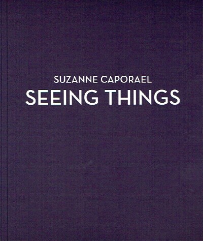 CAPORAEL, SUZANNE - Seeing Things