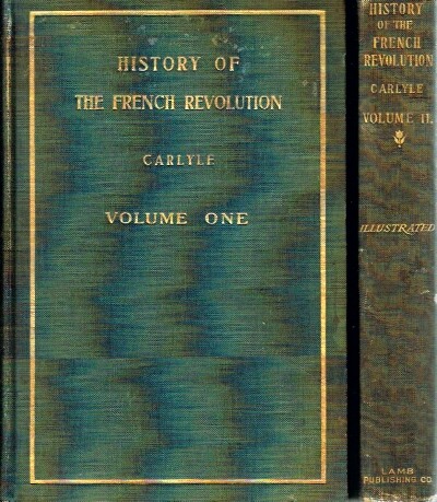 CARLYLE, THOMAS - The French Revolution (Complete in Two Volumes)
