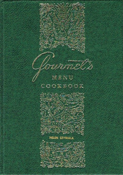  - Gourmet's Menu Cookbook: A Collection of Epicurean Menus and Recipes