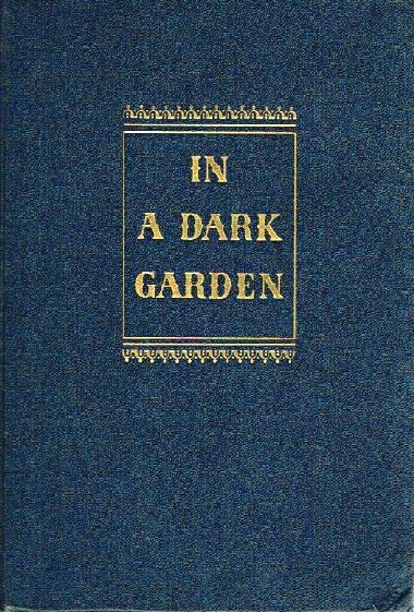 SLAUGHTER, FRANK G. - In a Dark Garden