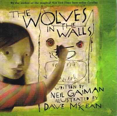 GAIMAN, NEIL - The Wolves in the Walls