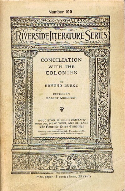 BURKE, EDMUND - Conciliation with the Colonies