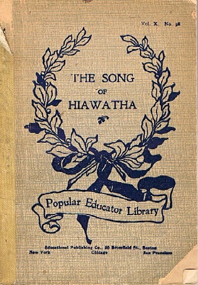LONGFELLOW, HENRY WADSWORTH - The Song of Hiawatha