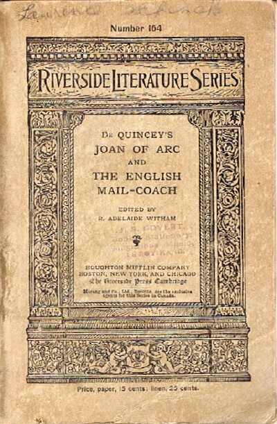 DE QUINCEY, THOMAS; R. ADELAIDE WITHAM (ED.) - Joan of Arc and the English Mail-Coach