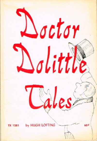 LOFTING, HUGH - Doctor Dolittle Tales