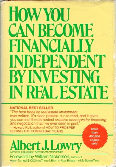 LOWRY, ALBERT J. - How You Can Become Financially Independent by Investing in Real Estate