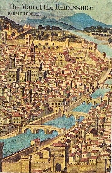 ROEDER, RALPH - The Man of the Renaissance