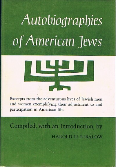 RIBALOW, HAROLD U., (ED.) - Autobiographies of American Jews