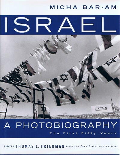 BAR-AM, MICHA - Israel: A Photobiography the First Fifty Years