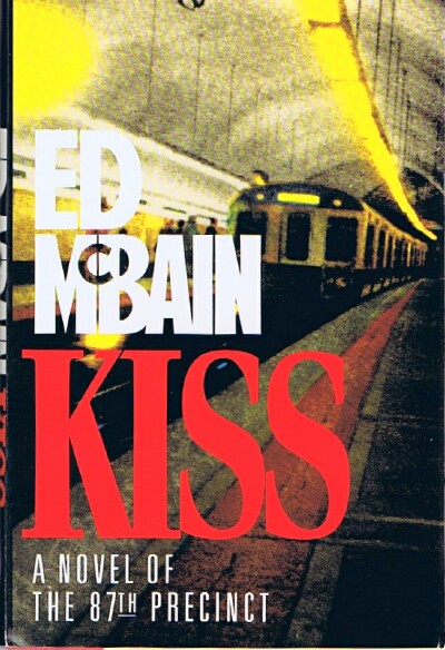 MCBAIN, ED - Kiss a Novel of the 87th Precinct