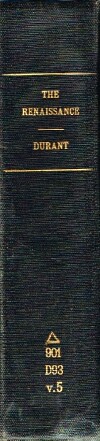 DURANT, WILL - The Renaissance: A History of Civilization in Italy from 1304-1576