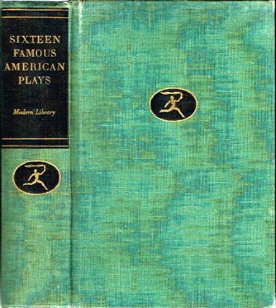 CERF, BENNETT A.; VAN H. CARTMELL (EDITORS) - Sixteen Famous American Plays