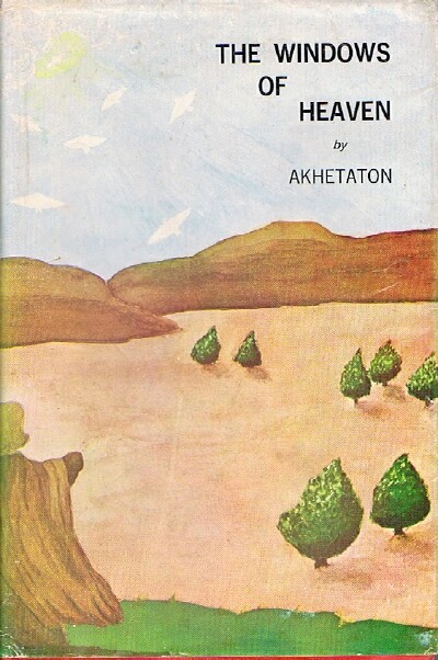AKHETATON - The Windows of Heaven: Spirit Confirms the Books of the Old Testament