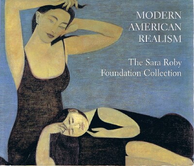 MECKLENBURG, VIRGINIA M. - Modern American Realism the Sara Roby Foundation Collection