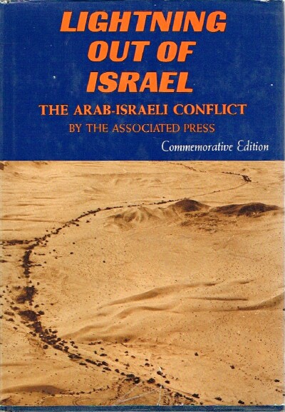 THE ASSOCIATED PRESS. - Lightning out of Israel the Arab-Israeli Conflict by the Associated Press