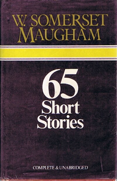 MAUGHAM, W. SOMERSET - 65 Short Stories