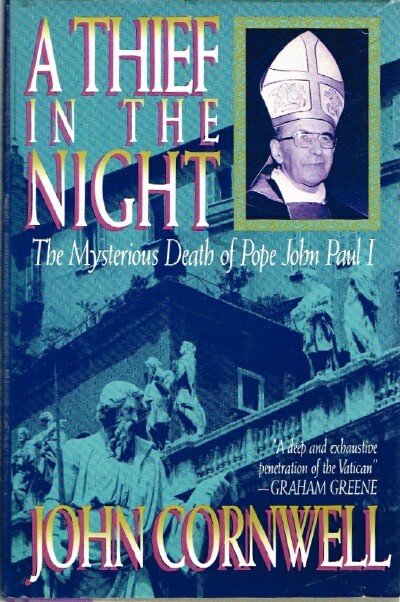 CORNWELL, JOHN - A Thief in the Night the Mysterious Death of Pope John Paul I