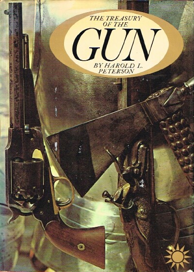 PETERSON, HAROLD L. - The Treasury of the Gun