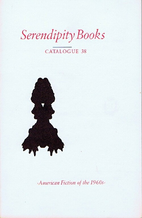SERENDIPITY BOOKS - Serendipity Books: Catalogue 38: American Fiction of the 1960s. (2108 Listings)