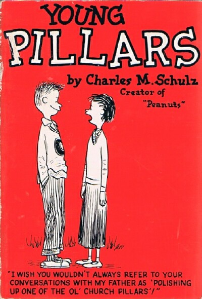 SCHULZ, CHARLES M. - Young Pillars