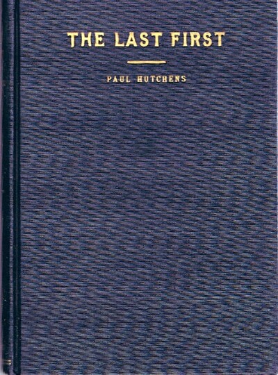 HUTCHENS, PAUL - The Last First
