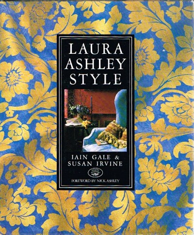 GALE, IAIN; SUSAN IRVINE - Laura Ashley Style