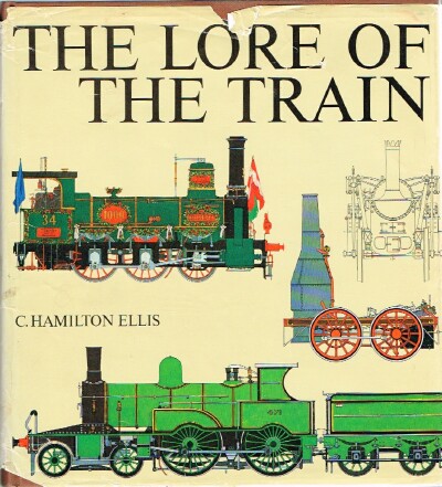 ELLIS, C. HAMILTON - The Lore of the Train