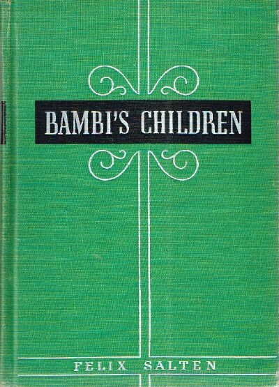 SALTEN, FELIX - Bambi's Children the Story of a Forest Family