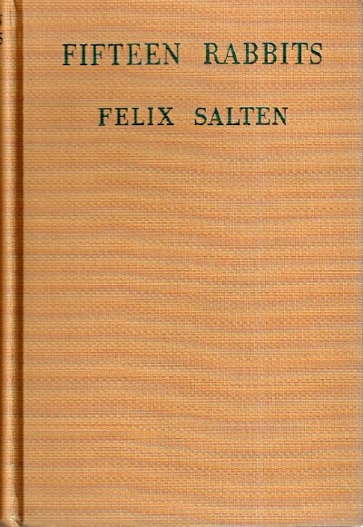 SALTEN, FELIX - Fifteen Rabbits