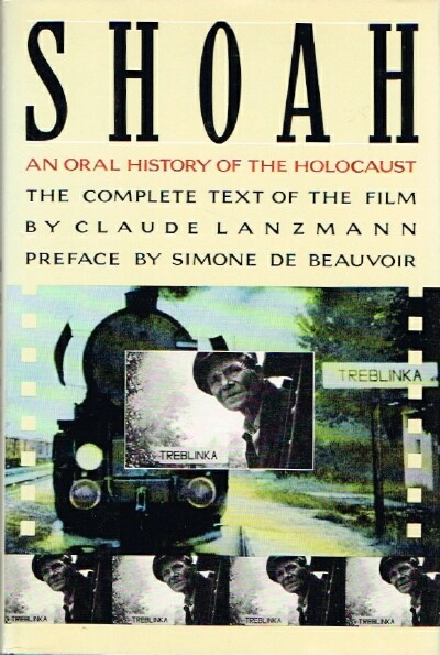LANZMANN, CLAUDE - Shoah an Oral History of the Holocaust